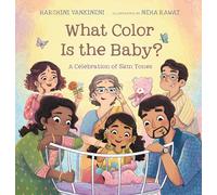 What Color Is the Baby?: A Celebration of Skin Tones