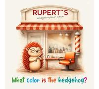 What color is the hedgehog?: RUPERT´S Hedgehog Hair Salon