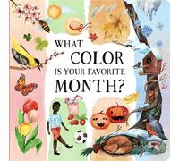 What Color Is Your Favorite Month? (Nature's Wonderful Colors)
