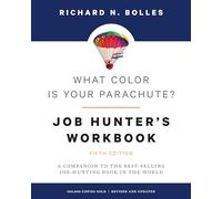 What Color Is Your Parachute? Job-Hunter's Workbook: A Companion to the Best-selling Job-Hunting Book in the World