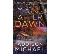 What Comes After Dawn: A Ghostly Suspense Novel (A Mynart Mystery Thriller)