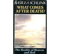 What Comes After Death? by Basilea Schlink (1976-06-01)