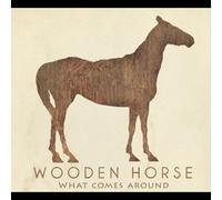 What Comes Around by Wooden Horse