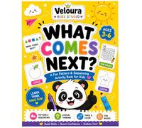What Comes Next? A Fun Pattern & Sequencing Activity Book for Kids Ages 3-6: Learn Patterns, Complete Sequences, Build Logic Skills, Trace, Color & Have Fun!
