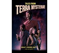 What Crowe Kept: Birmingham, England | 1870: 1 (Tales from Terra Mysteria)