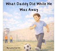 What Daddy Did While He Was Away