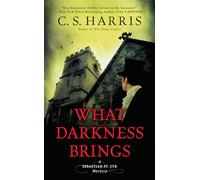 What Darkness Brings: 8 (Sebastian St. Cyr Mystery)