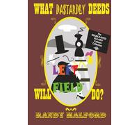 What Dastardly Deeds Will Left Field Do?