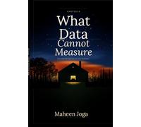 What Data Cannot Measure
