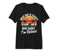 What Day is Today? Who Cares Retired Retro Design Premium T-Shirt