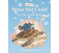 What Did I Add?: To The Coral Reef