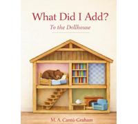 What Did I Add: To the Dollhouse