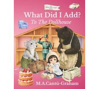 What Did I Add? To The Dollhouse: INTERACTIVE S ND FIND PICTURE BOOK
