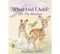 What Did I Add: To The Meadow