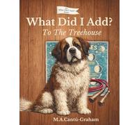 What Did I Add?: To The Treehouse