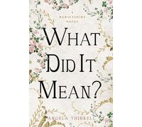 What Did It Mean?: Volume 23 (The Barsetshire Novels)