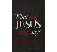 What Did Jesus Really Say?
