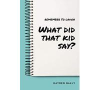 What did that kid say?