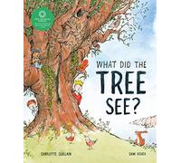 What Did the Tree See?