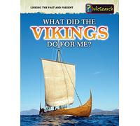 What Did the Vikings Do For Me? (Linking the Past and Present)