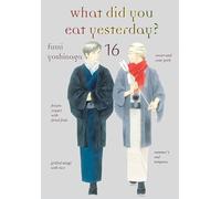What Did You Eat Yesterday? Volume 16