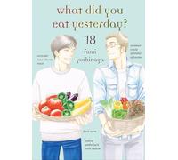 Fumi Yoshinaga – What Did You Eat Yesterday? Volume 18 – Paperback – Vertical