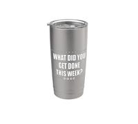 What DID You GET Done This W oge Efficiency Musk Stainless Steel Insulated Tumbler