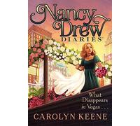 What Disappears in Vegas . . .: Volume 25 (Nancy Drew Diaries)