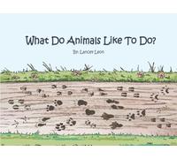 What Do Animals Like To Do?
