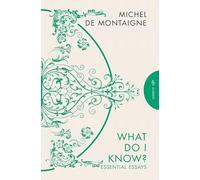What Do I Know?: Essential Essays (Pushkin Press Deluxe Classic)