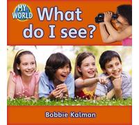 What do I see?: Looking in My World: 8