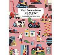 What Do Machines Do All Day: 1