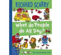 What Do People Do All Day? by Richard Scarry (2005-05-03)
