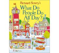 What Do People Do All Day? (Scarry) by Richard Scarry (2015-10-08)