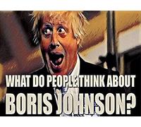 What do people think about Boris Johnson?