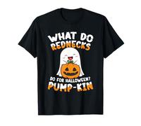What Do Rednecks Do for Halloween Pump Kin T-Shirt
