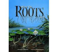 What Do Roots Do?