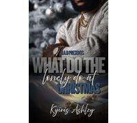 What Do The Lonely Do At Christmas