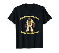 What do They say About a Man with Big feet? T-Shirt