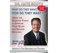 What Do They Want, How Do They Want It?: Using the Diamond Touch to Improve Your Sales and Service Strategy