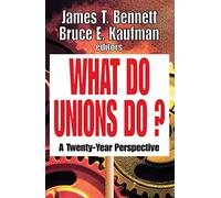 What Do Unions Do?: A Twenty-year Perspective