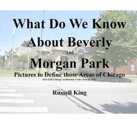 What Do We Know About Beverly and Morgan Park: Pictures to Define those Areas of Chicago
