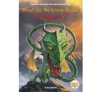 What Do We Know About Dragons?