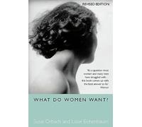 What Do Women Want?: An Expert Self Help Guide to Marriage, Intimacy, and Communication