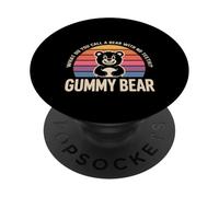 What Do You Call A Bear With No Teeth Gummy Bear - PopSockets Adhesive PopGrip