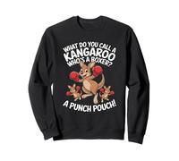 What Do You Call A Kangaroo Who's A Boxer? A Punch Pouch! Sweatshirt
