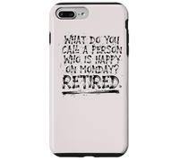 What Do You Call A Person Who Is Happy On Monday Retired Case for iPhone 7 Plus/8 Plus