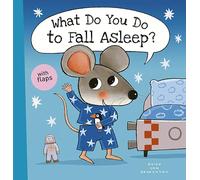 What Do You Do to Fall Asleep?: 2 (Little Mouse, 2)