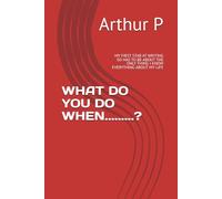 WHAT DO YOU DO WHEN.........?: MY FIRST STAB AT WRITING SO HAS TO BE ABOUT THE ONLY THING I KNOW EVERYTHING ABOUT MY LIFE