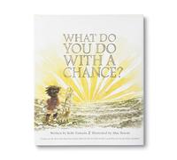 What Do You Do with a Chance